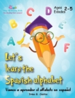 Image for Let&#39;s Learn the Spanish Alphabet! : ?Vamos a aprender el alfabeto en espa?ol!