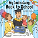 Image for My Dad is Going Back to School
