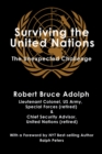 Image for Surviving the United Nations: a saga of violence, corruption, betrayal, and redemption