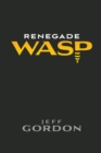 Image for Renegade WASP