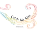 Image for Catch My Kiss