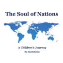 Image for The Soul of Nations : A Children&#39;s Journey