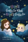 Image for An Angel&#39;s Gotta Do What an Angel&#39;s Gotta Do