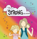 Image for I am STRONG Like MOM