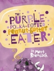 Image for The Purple Polka-Dotted Peanut Butter Eater