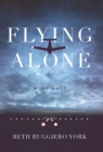 Image for Flying Alone : A Memoir