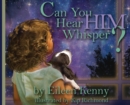 Image for Can You Hear Him Whisper?