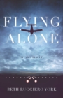 Image for Flying Alone : A Memoir