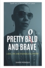 Image for Pretty Bold and Brave : Love, Life and Evangelical Poetry