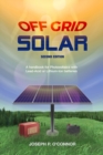 Image for Off Grid Solar : A handbook for Photovoltaics with Lead-Acid or Lithium-Ion batteries