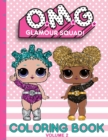 Image for O.M.G. Glamour Squad : Coloring Book For Kids: Volume 2