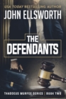 Image for The Defendants : Thaddeus Murfee Legal Thriller Series Book Two