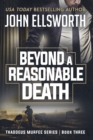 Image for Beyond a Reasonable Death : Thaddeus Murfee Legal Thriller Series Book Three