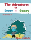 Image for The Adventures of Dewey and Gooey
