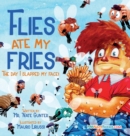 Image for Flies Ate My Fries : The day I slapped my face!