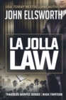 Image for La Jolla Law : Thaddeus Murfee Legal Thriller Series Book Thirteen