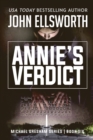 Image for Annie&#39;s Verdict : Michael Gresham Legal Thriller Series Book Six