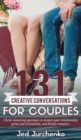 Image for 131 Creative Conversations For Couples : Christ-honoring questions to deepen your relationship, grow your friendship, and kindle romance.