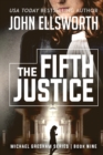 Image for The Fifth Justice : Michael Gresham Legal Thriller Series Book Nine