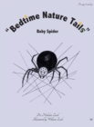 Image for &quot;Bedtime Nature Tails&quot; : Baby Spider