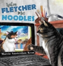 Image for When Fletcher Met Noodles