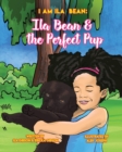 Image for Ila Bean &amp; the Perfect Pup