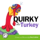 Image for Quirky the Turkey