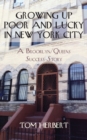 Image for Growing Up Poor and Lucky in New York City : A Brooklyn/Queens Success Story