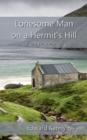 Image for Lonesome Man on a Hermit&#39;s Hill : A Verse Play