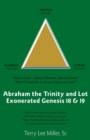 Image for Abraham The Trinity And Lot Exonerated Genesis 18 &amp; 19 : Abraham and the Trinity and Lot Exonerated