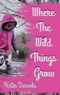 Image for Where The Wild Things Grow