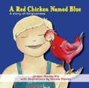 Image for A Red Chicken Named Blue