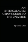 Image for An Intergalactic Gypsy&#39;s Guide to the Universe