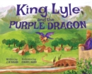 Image for King Lyle and the Purple Dragon