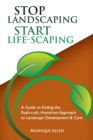 Image for Stop Landscaping, Start LifeScaping