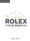 Image for The Vintage Rolex Field Manual : An Essential Collectors Reference Guide