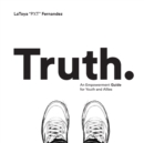 Image for Truth : An Empowerment Guide For Youth and Allies
