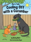 Image for Oso&#39;s Tails : Cooling Off with a Cucumber