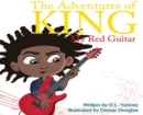 Image for The Adventures of King : My Red Guitar