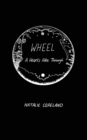 Image for Wheel : A Heart&#39;s Hike Through