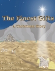Image for The Finest Gifts : A Christmas Story