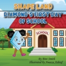 Image for Shape Land (Diamond&#39;s First Day of School) : Diamond&#39;s First Day of School