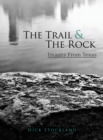 Image for The Trail and the Rock : Images from Texas