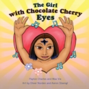 Image for The Girl with the Chocolate Cherry Eyes