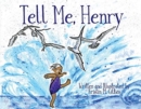 Image for Tell Me, Henry