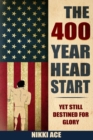 Image for The 400 Year Head Start