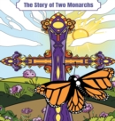Image for The Story of Two Monarchs