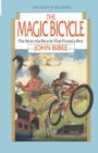 Image for The Magic Bicycle : The Story of a Bicycle That Found a Boy