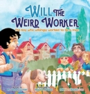 Image for Will the Weird Worker