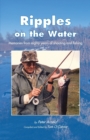 Image for Ripples on the Water : Memories from eighty years of shooting and fishing